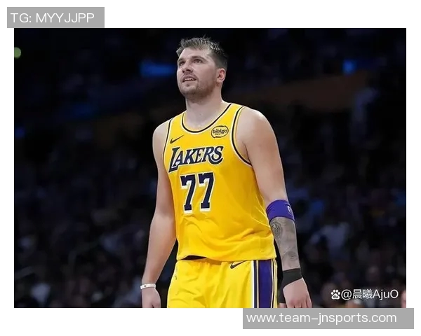 NBA官方称赞东契奇表现如巅峰湖人球队状态持续上升引发关注